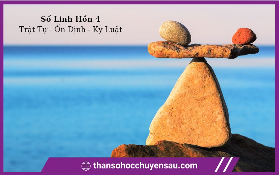 ý nghĩa số linh hồn 4