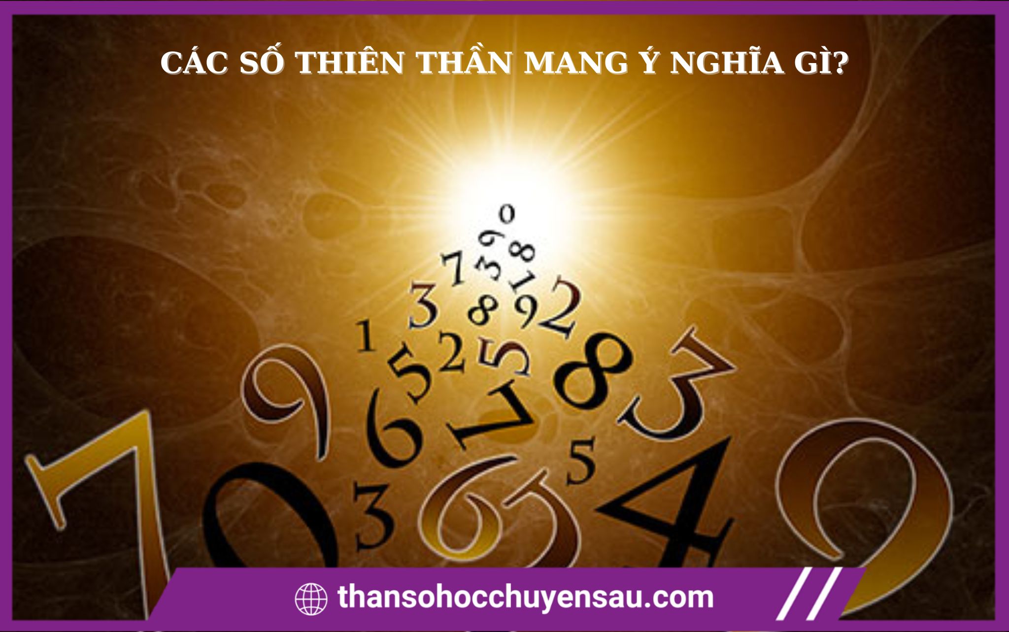 CÁC SỐ THIÊN THẦN MANG Ý NGHĨA GÌ?