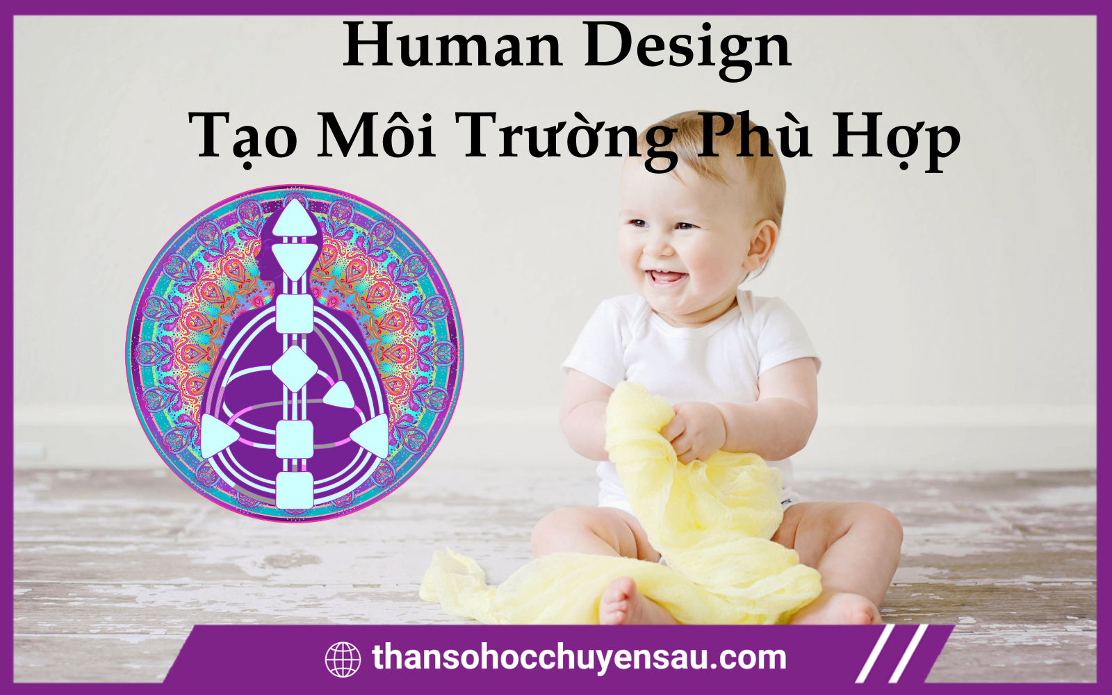 Human Design tạo dựng môi trường phù hợp cho trẻ